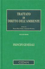 Trattato di diritto dell'ambiente. Vol. 1: Principi generali