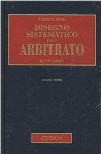 Disegno sistematico dell'arbitrato - Carmine Punzi - copertina