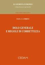 Libro Dolo generale e regole di correttezza Paola Lambrini