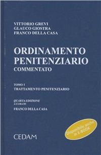 Ordinamento penitenziario commentato - Vittorio Grevi,Glauco Giostra,Franco Della Casa - copertina