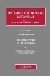 Libro I delitti contro la fede pubblica. Vol. 1: Falsità in monete, in sigilli e falsità personale Antonio Trabacchi