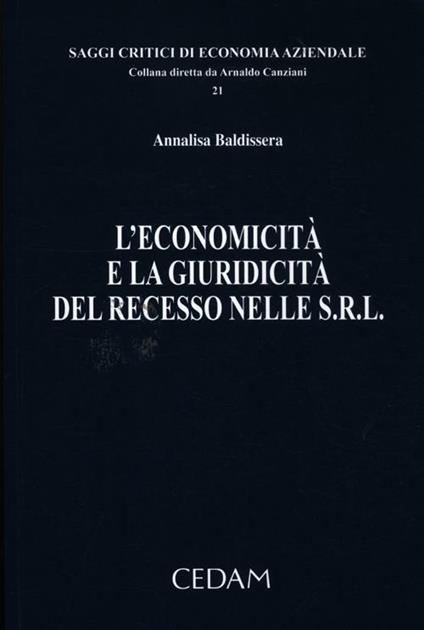 L'economicità e la giuridicità del recesso nelle s.r.l. - Annalisa Baldissera - copertina