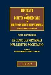 Libro Le clausole generali nel diritto societario 