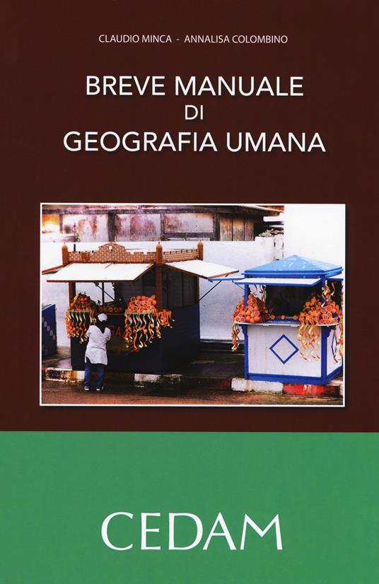 Breve manuale di geografia umana - Claudio Minca,Annalisa Colombino - copertina