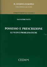 Possesso e prescrizione. Le nuove problematiche