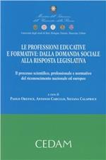 Le professioni educative e formative. Dalla domanda sociale alla risposta legislativa