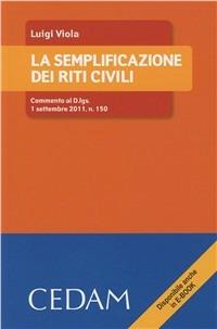 La semplificazione dei riti civili - Luigi Viola - copertina