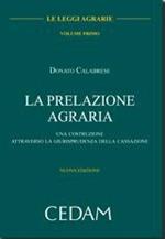 Le leggi agrarie: La prelazione agraria-I patti agrari