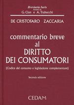 Commentario breve al diritto dei consumatori. Codice del consumo e legislazione complementare