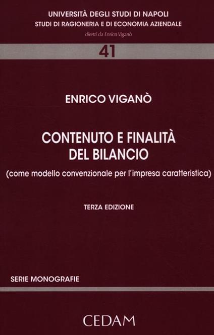 Contenuto e finalità del bilancio. (Come modello convenzionale per l'impresa caratteristica) - Enrico Viganò - copertina
