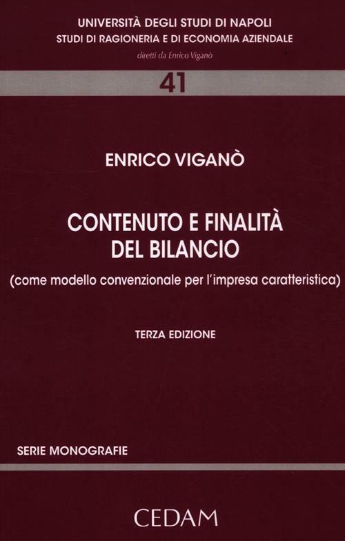 Contenuto e finalità del bilancio. (Come modello convenzionale per l'impresa caratteristica) - Enrico Viganò - copertina