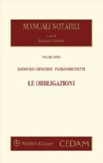 Manuali notarili. Vol. 6: Le obbligazioni