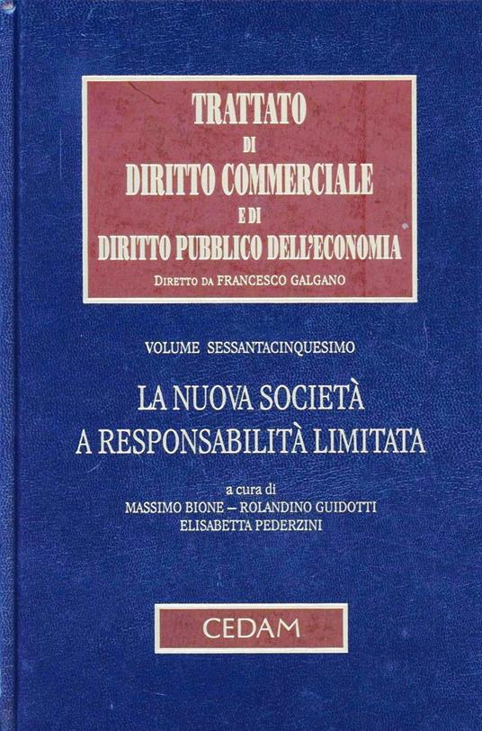 Trattato di diritto commerciale e di diritto pubblico dell'economia. Vol. 65: La nuova società a responsabilità limitata - copertina