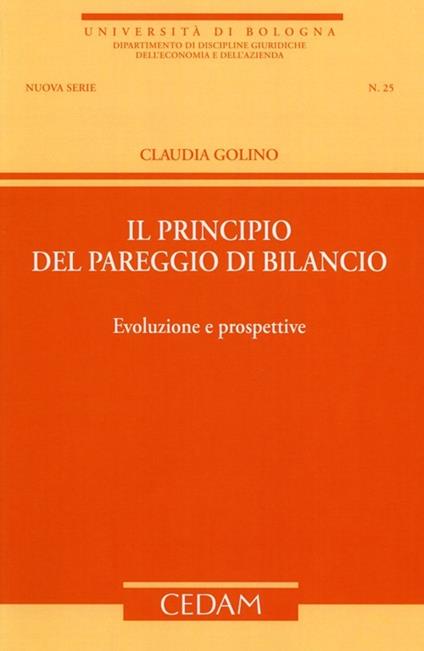 Il principio del pareggio di bilancio. Evoluzione e prospettive - Claudia Golino - copertina