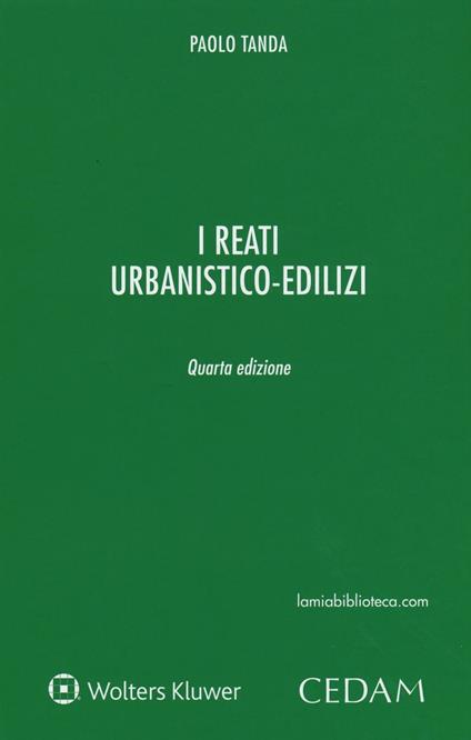 I reati urbanistico-edilizi. Con e-book - Paolo Tanda - copertina