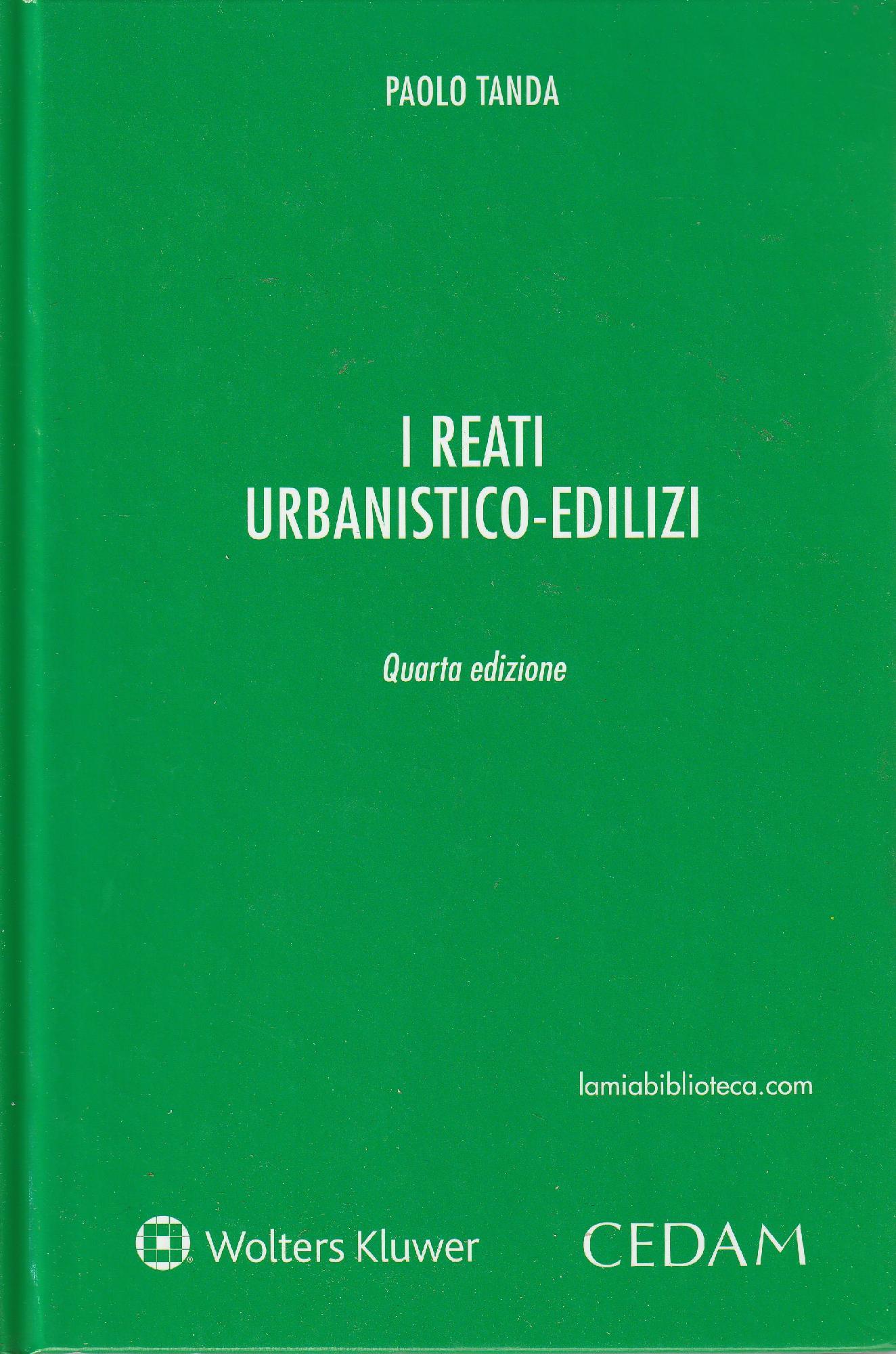 I reati urbanistico-edilizi. Con e-book