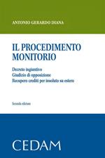 Il procedimento monitorio. Decreto ingiuntivo. Giudizio di opposizione. Recupero crediti per insoluto su estero