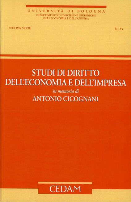 Studi di diritto dell'economia e dell'impresa in memoria di Antonio Cicognani - copertina