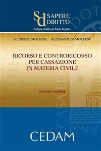 Ricorso e controricorso per cassazione in materia civile - Alessandra Molfese,Giuseppe Molfese - ebook