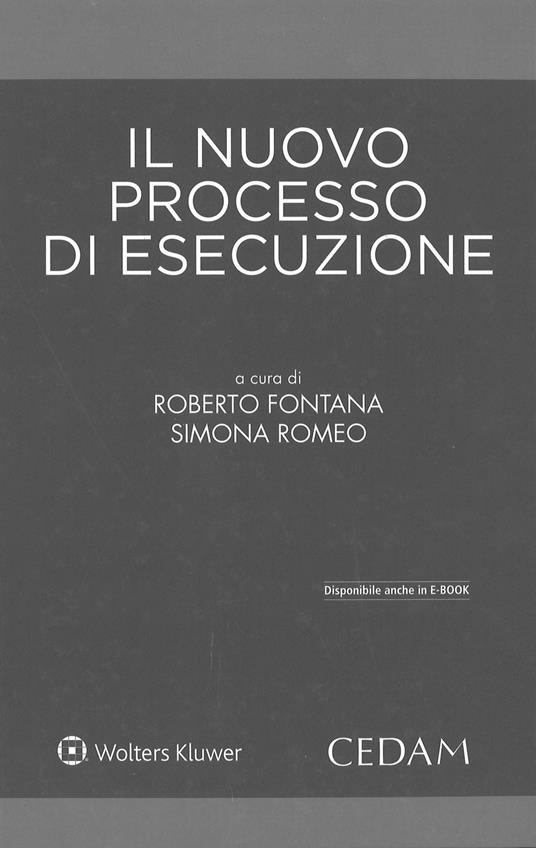 Il nuovo processo esecutivo - Roberto Fontana,Simona Romeo - copertina