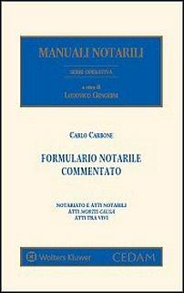 Formulario notarile commentato. Con CD-ROM - Carlo Carbone - copertina