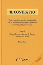 Il contratto. Tutte le questioni operative immaginabili, con gli indirizzo giurisprudenziali consolidati e di rottura utili per l'avvocato
