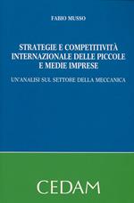 Strategie e competitività internazionale delle piccole e medie imprese. Un'analisi sul settore della meccanica
