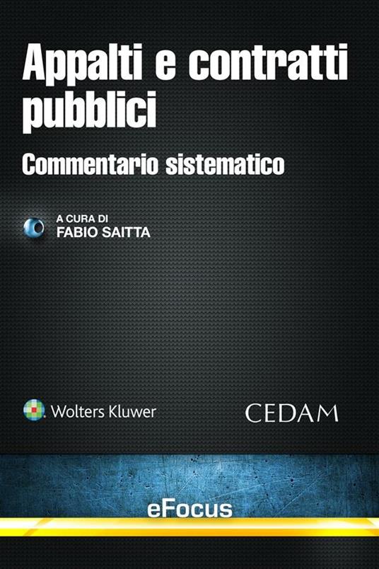 Appalti e contratti pubblici. Commentario sistematico - Fabio Saitta - ebook