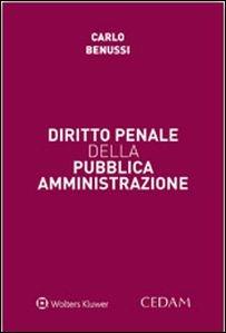 Diritto penale della pubblica amministrazione - Carlo Benussi - copertina