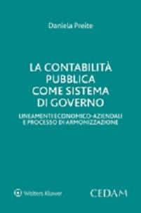 La contabilità pubblica sistema di governo. Lineamenti economico-aziendali e processo di armonizzazione - Daniela Preite - copertina
