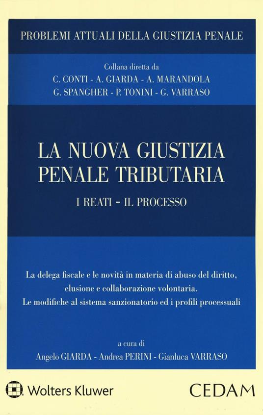 La nuova giustizia penale tributaria. I reati. Il processo - copertina