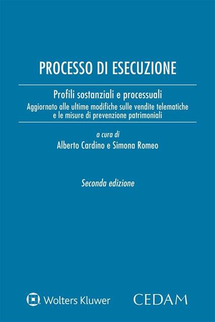 Processo di esecuzione. Profili sostanziali e processuali - Alberto Cardino,Simona Romeo - ebook