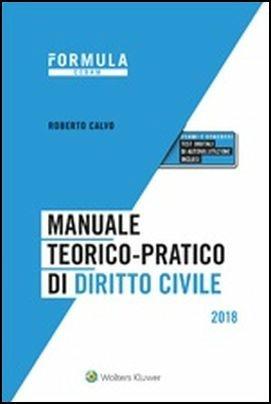 Manuale teorico-pratico di diritto civile 2018 - Roberto Calvo - copertina