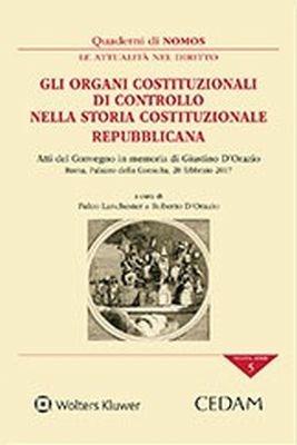 Gli organi costituzionali di controllo nella storia costituzionale repubblicana. Atti del Convegno in memoria di G. D'Orazio (Roma, 20 febbraio 2017) - copertina