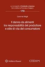 Il danno da alimenti tra responsabilità del produttore e stile di vita del consumatore