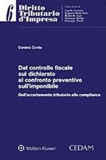 Dal controllo fiscale sul dichiarato al confronto preventivo sull’imponibile