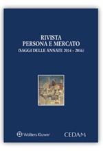 Persona e mercato. Saggi delle annate 2014-2016