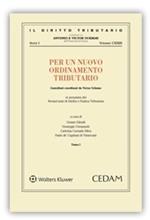 Per un nuovo ordinamento tributario. Atti del convegno per i 90 anni di diritto e pratica tributaria