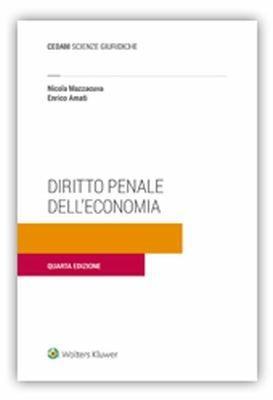 Diritto penale dell'economia - Nicola Mazzacuva,Enrico Amati - copertina