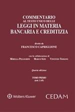 Commentario al Testo Unico delle leggi in materia bancaria e creditizia