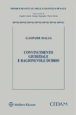 Convincimento giudiziale e ragionevole dubbio
