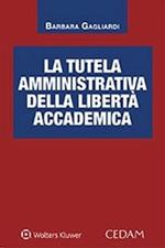 La tutela amministrativa della libertà accademica