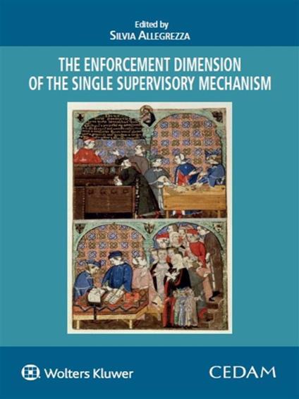 The enforcement dimension of single the supervisory mechanism - Silvia Allegrezza - copertina