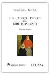 Linguaggio e regole del diritto privato - Giovanni Iudica,Paolo Zatti - copertina