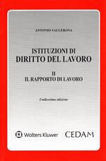 Istituzioni di diritto del lavoro. Vol. 2: Il rapporto di lavoro