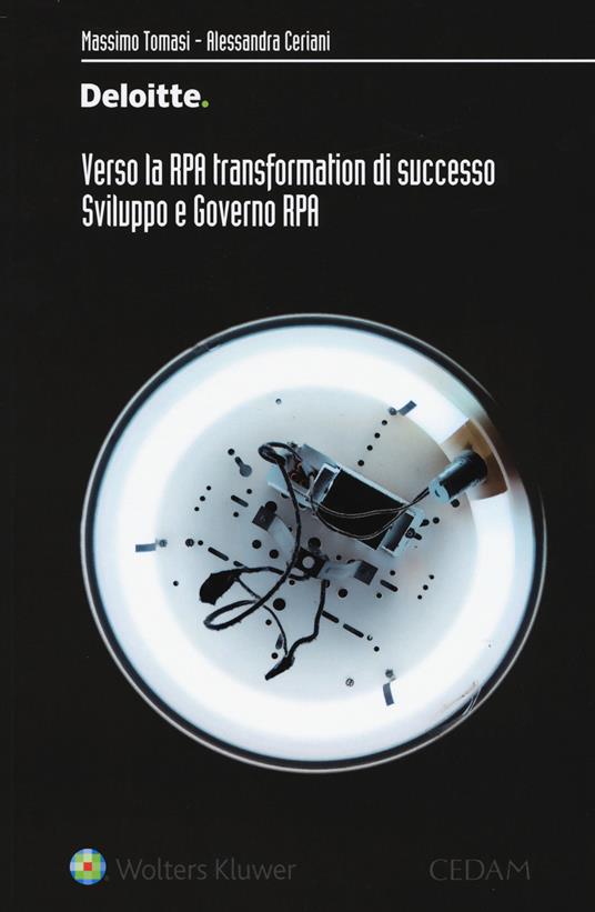 Verso la RPA transformation di successo. Sviluppo e governo RPA - Massimo Tomasi,Alessandra Ceriani - copertina