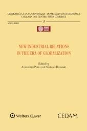 New industrial relations in the era of globalization. Atti del seminario (Venezia, 7-11 maggio 2018) - copertina