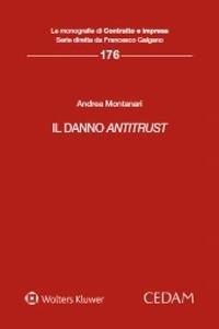 Il danno antitrust - Andrea Montanari - copertina