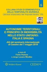 Autonomie territoriali e principio di indivisibilità nello stato unitario: Italia e Spagna. Atti del Seminario internazionale di Cassino del 7 maggio 2019 - copertina