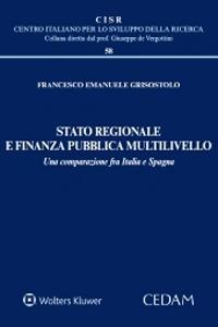 Stato regionale e finanza pubblica multilivello. Una comparazione fra Italia e Spagna - Francesco Emanuele Grisostolo - copertina